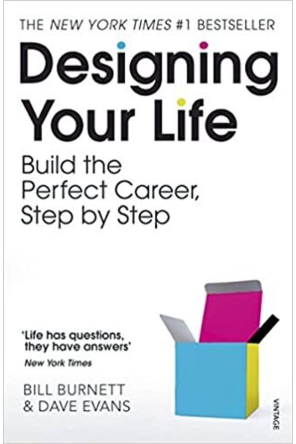 Designing Your Life: Build The Perfect Career, Step By Step / Bill Burnett - Dave Evans