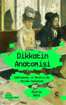 Dikkatin Anatomisi