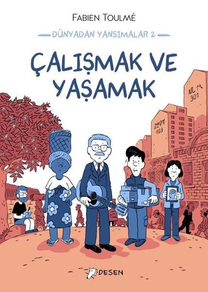 Dünyadan Yansımalar 2 Çalışmak Ve Yaşamak