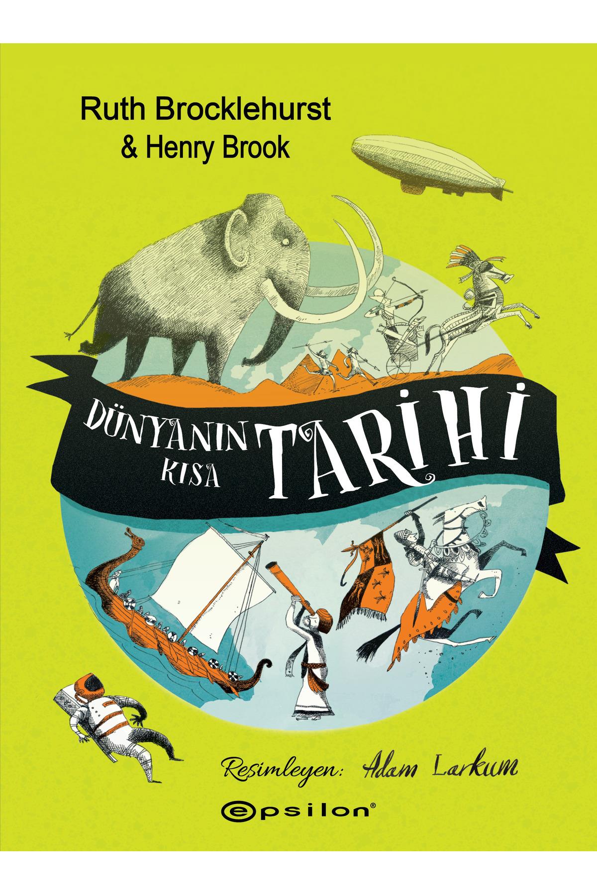 Dünyanın Kısa Tarihi Ruth Brocklehurst & Henry Brook