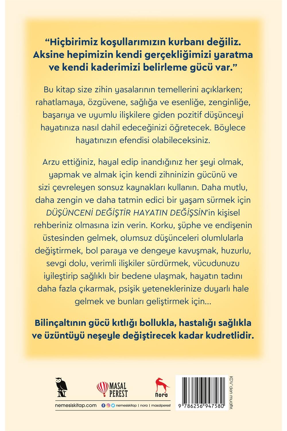 Düşünceni Değiştir Hayatın Değişsin