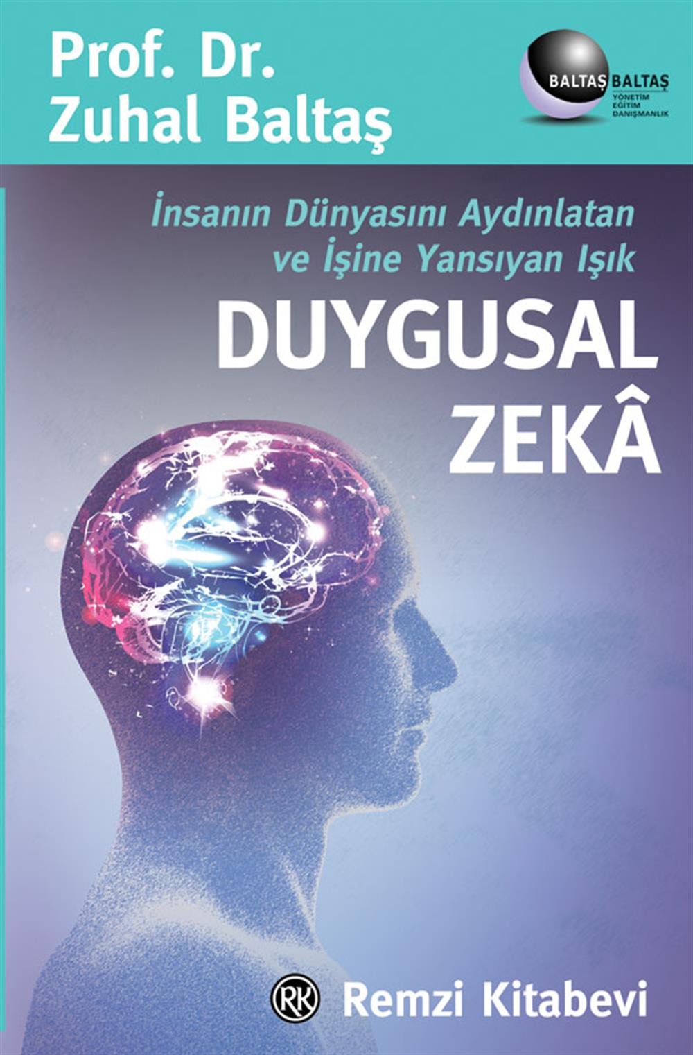 Duygusal Zeka - Zuhal Baltaş