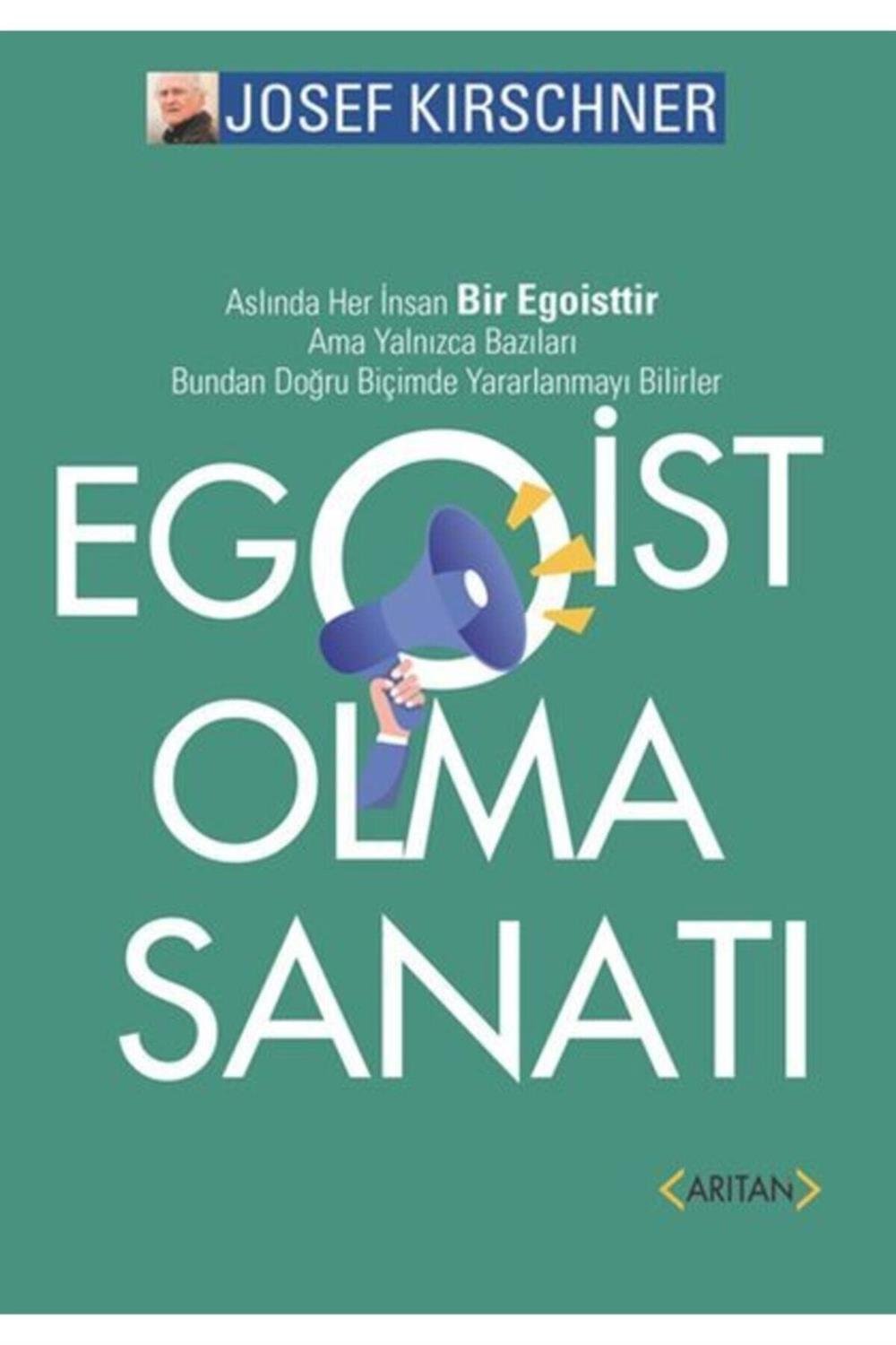 Egoist Olma Sanatı