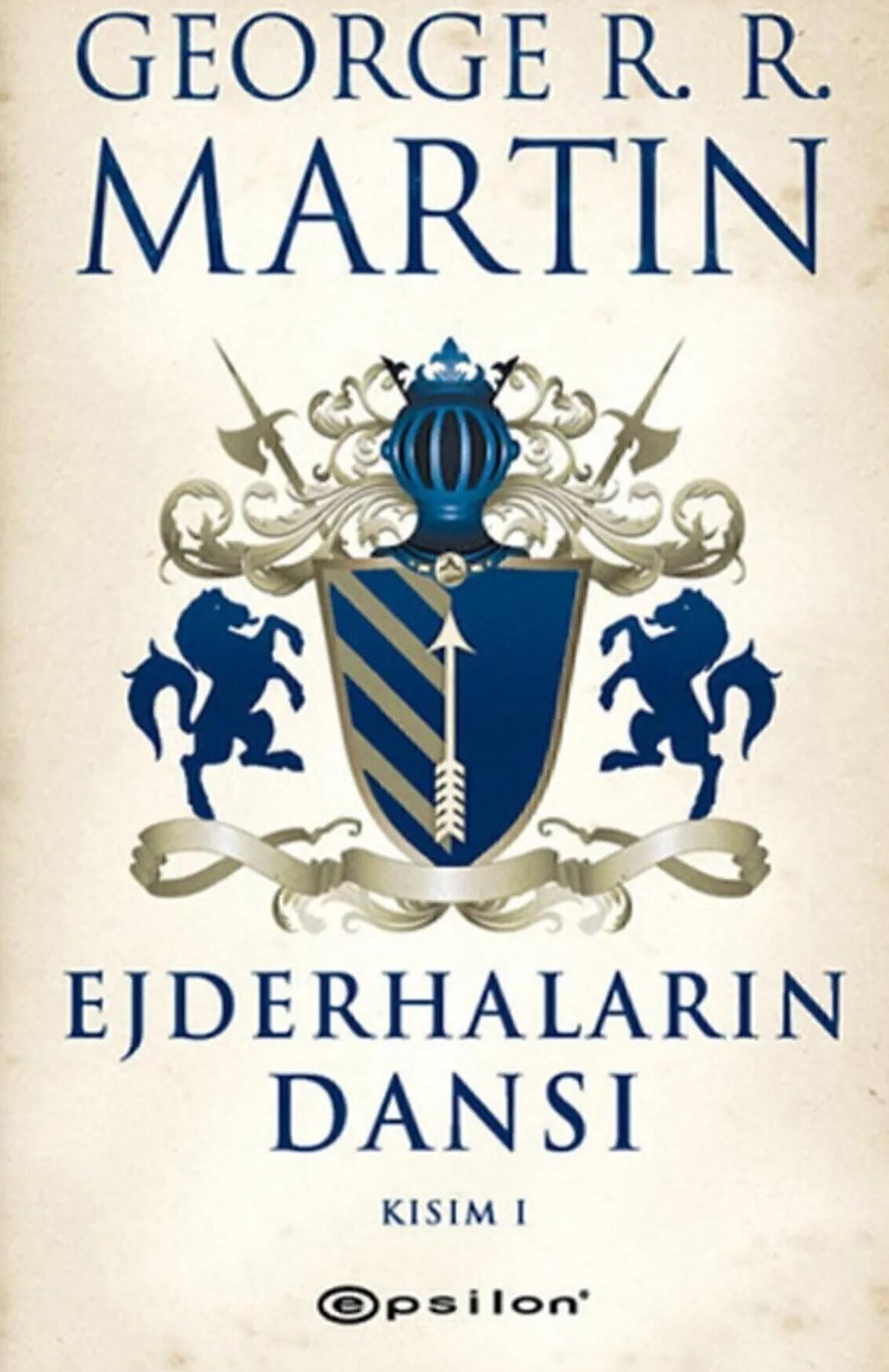 Ejderhaların Dansı - Kısım: 1