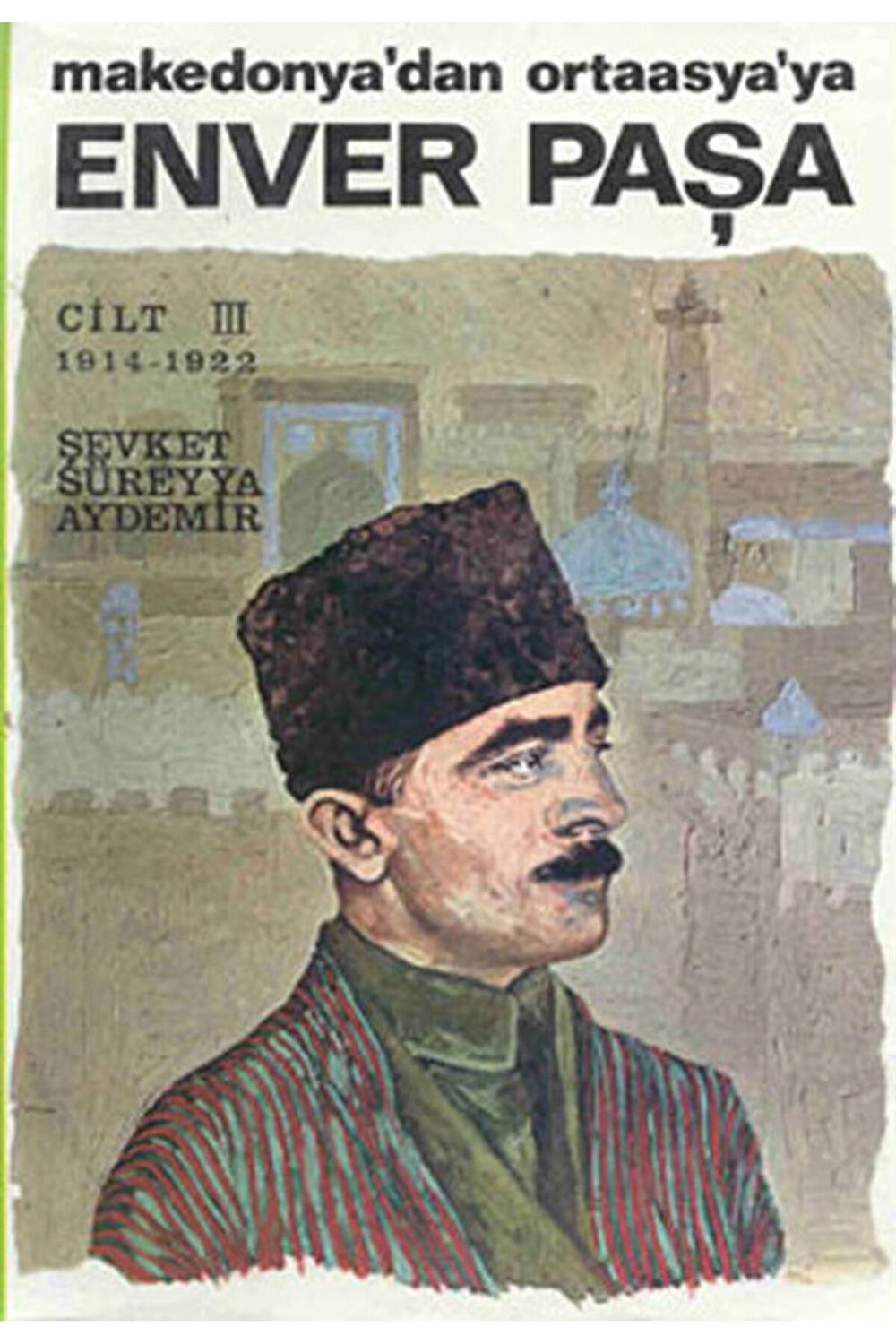 Enver Paşa (Cilt 3)