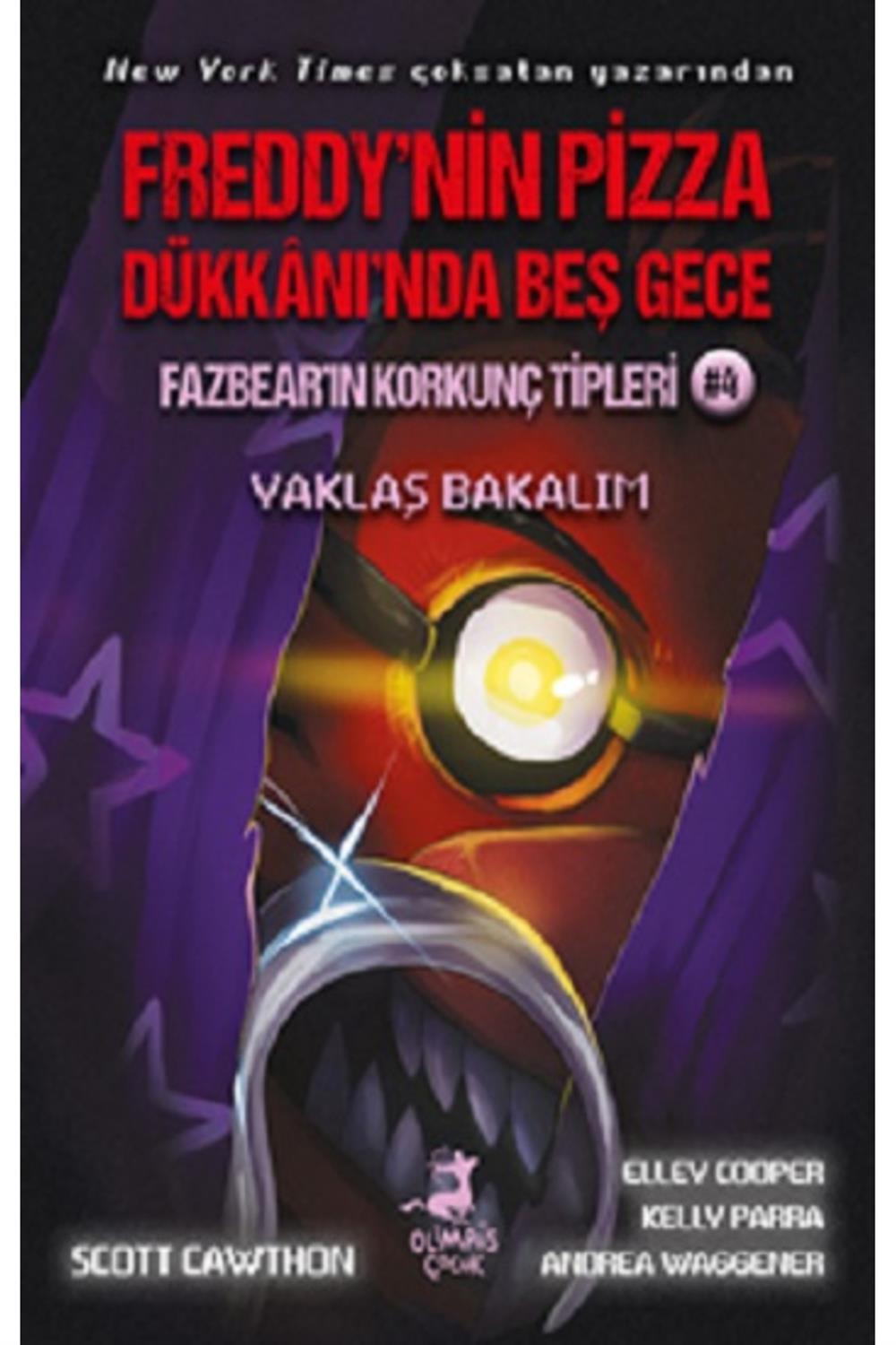Freddy'nin Pizza Dükkanı'nda Beş Gece Fazbear'ın Korkunç Tipleri 4 - Yaklaş Bakalım