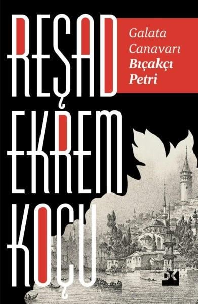 Galata Canavarı Bıçakçı Petri