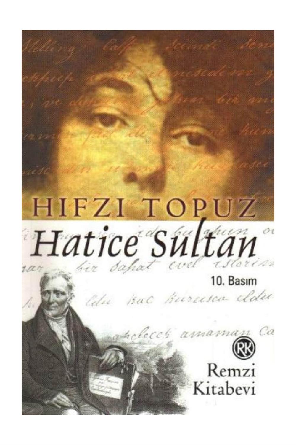 Hatice Sultan  Hıfzı Topuz