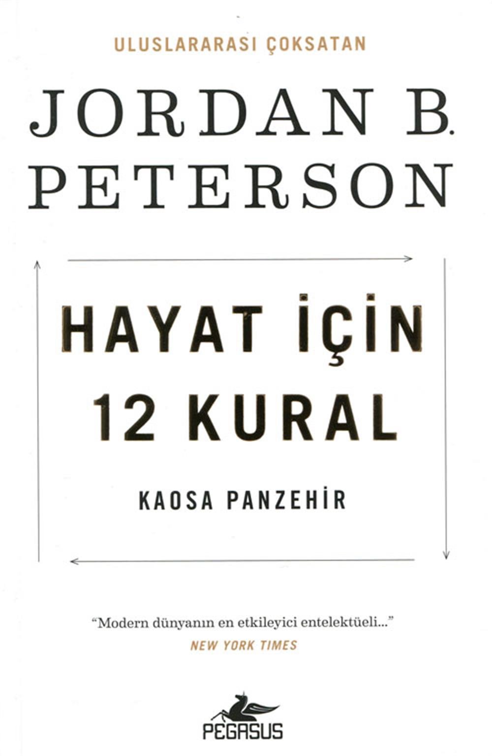 Hayat İçin 12 Kural Kaosa Panzehir