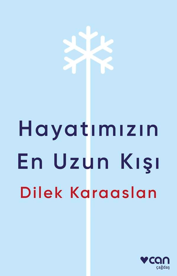 Hayatımızın En Uzun Kışı