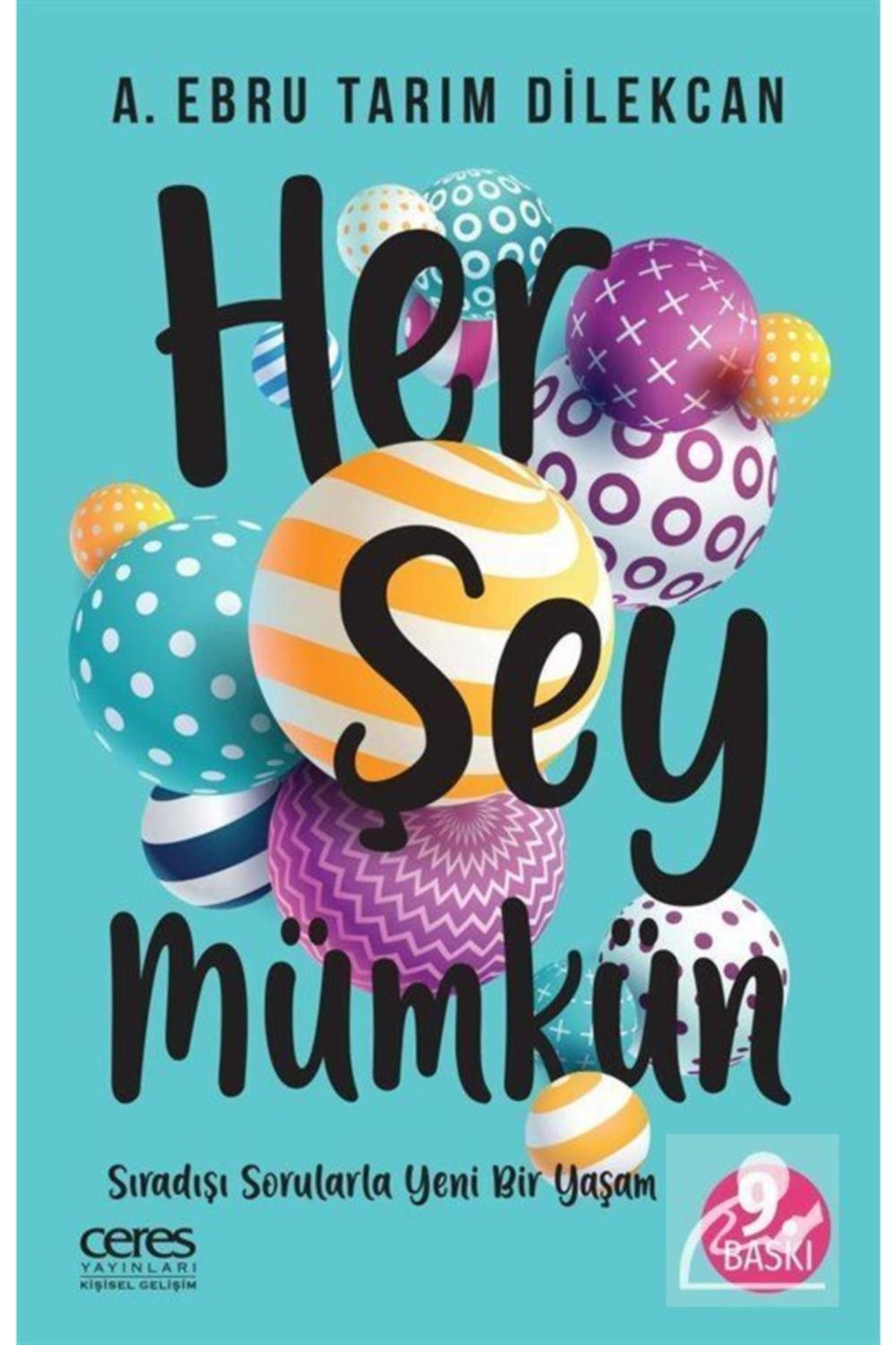 Her Şey Mümkün A. Ebru Tarım Dilekcan