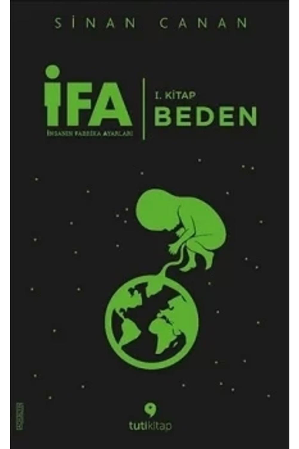 İfa: İnsanın Fabrika Ayarları 1. kitap