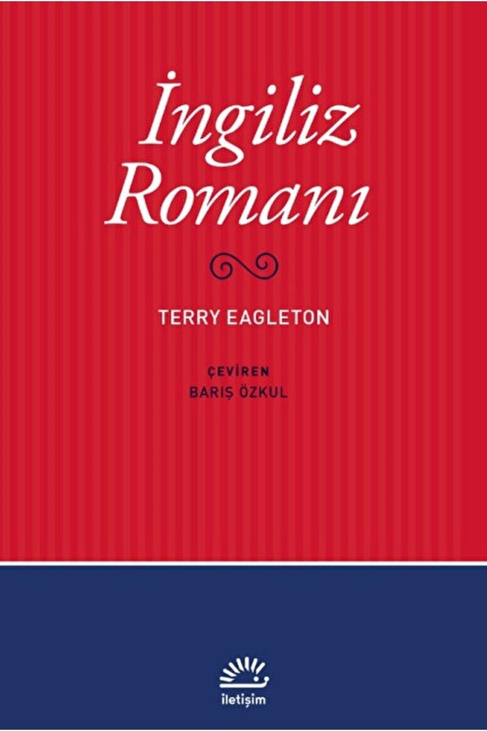 İngiliz Romanı / Terry Eagleton / İletişim Yayınevi / 9789750535246