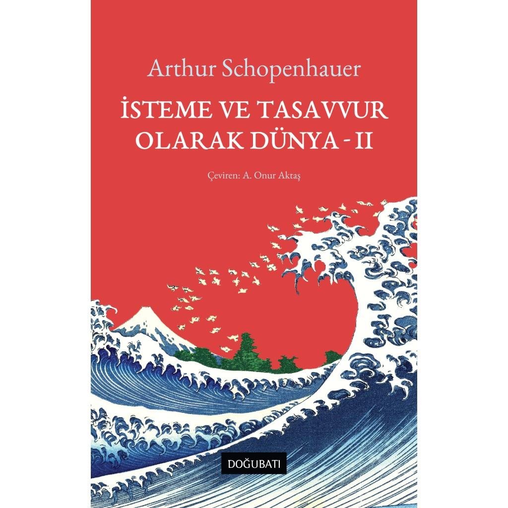 İsteme ve Tasavvur Olarak Dünya 2