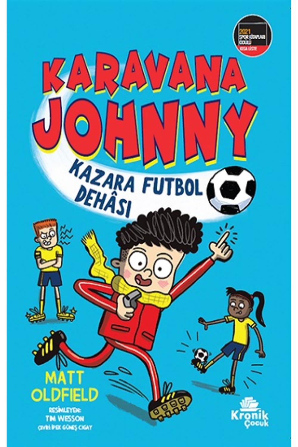 Karavana Johnny: Kazara Futbol Dehası