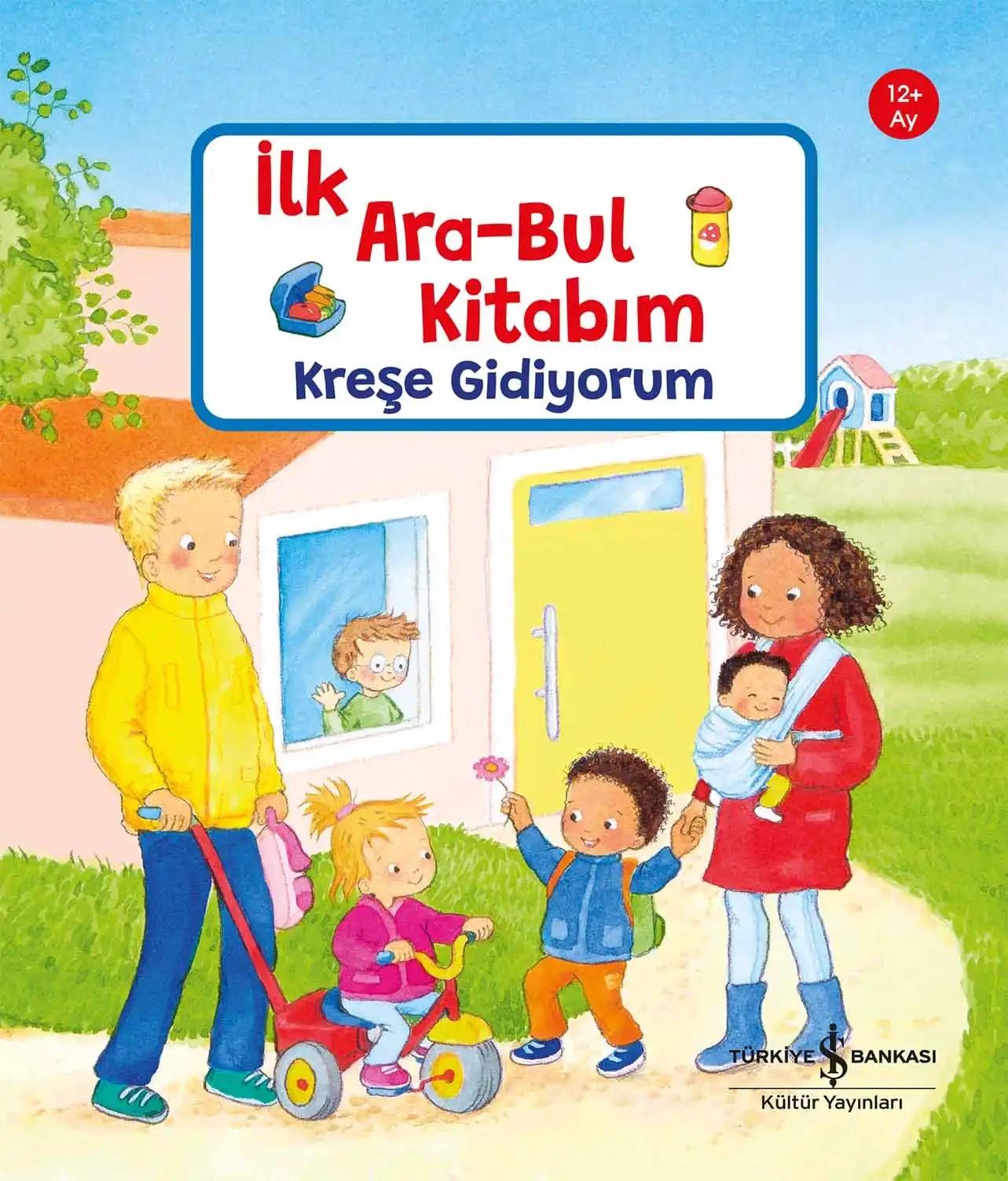 Kreşe Gidiyorum- İlk Ara Bul Kitabım