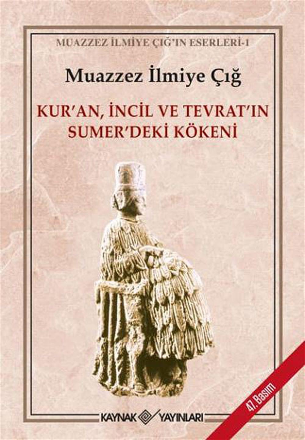 Kuran İncil Ve Tevrat'ın Sümer'deki Kökeni