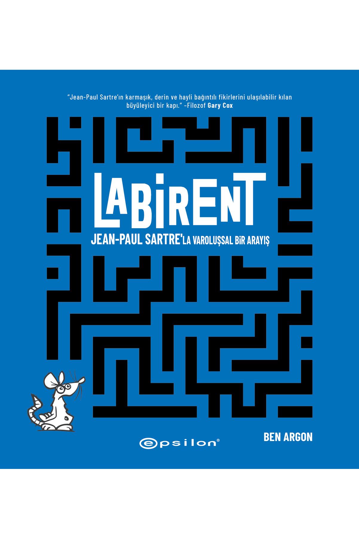 Labirent Jean-Paul Sartre’la Varoluşsal Bir Arayış Ben Argon