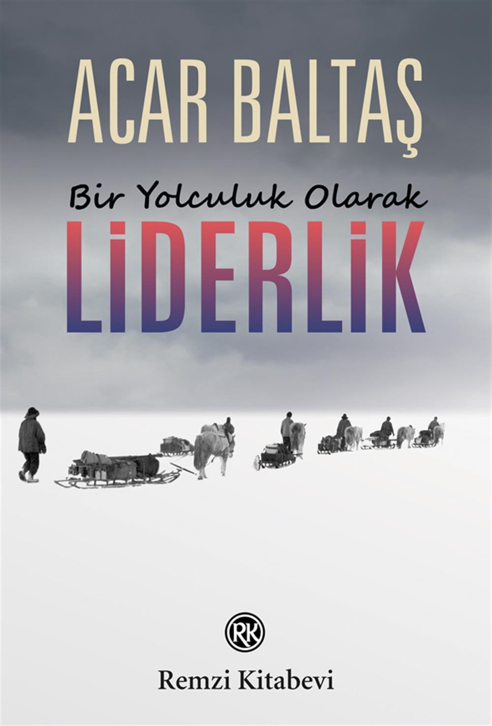 Liderlik - Bir Yolculuk Olarak