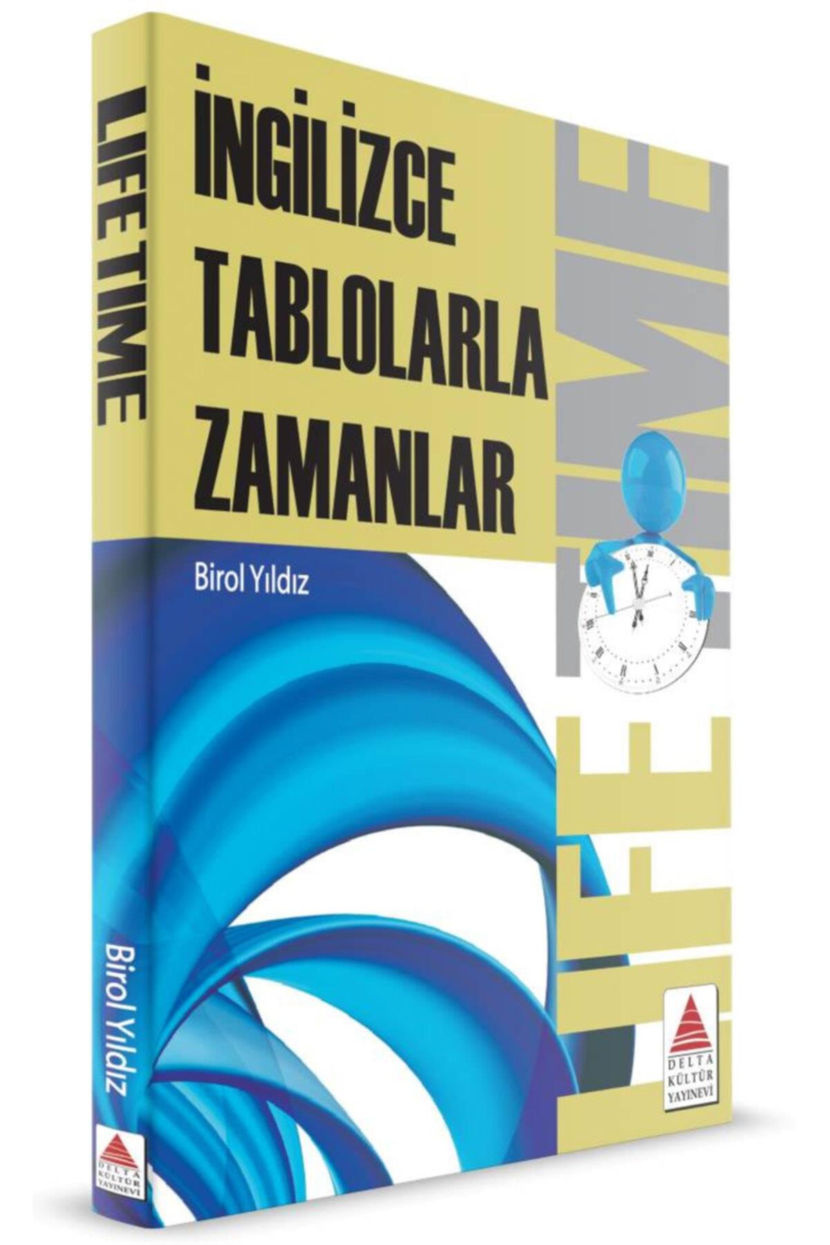 Life Time - Ingilizce Tablolarla Zamanlar /birol Yıldız / Delta Kültür Basım Yayın