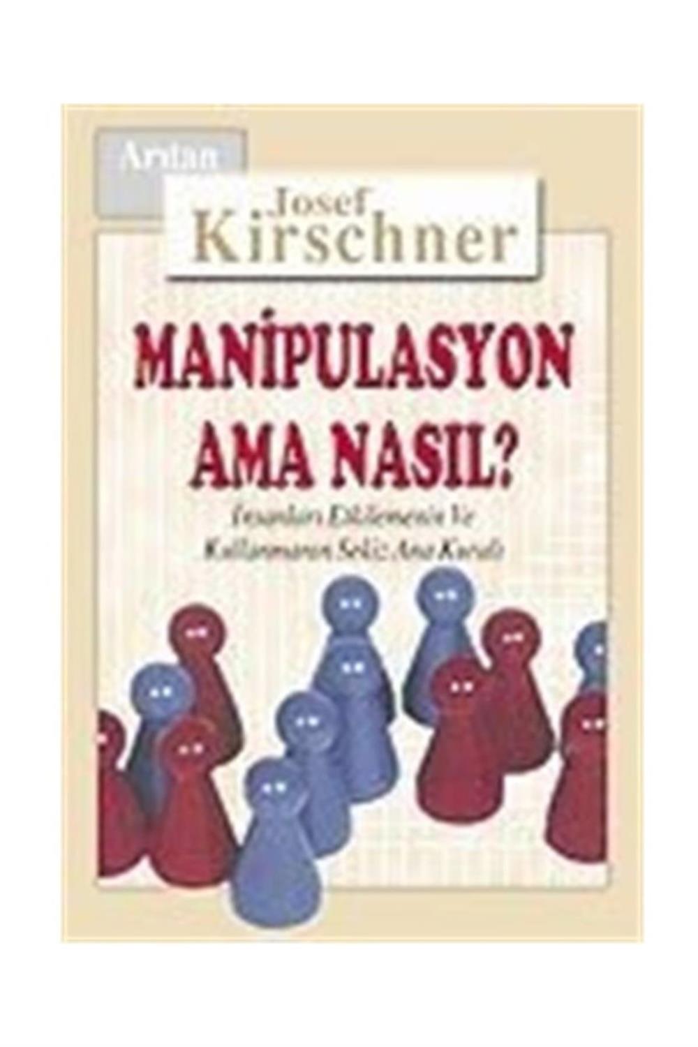 Manipülasyon Ama Nasıl?