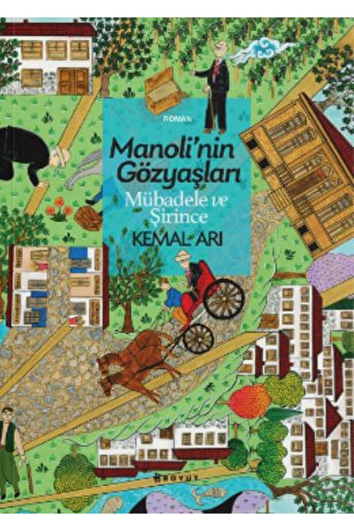Manoli'nin Gözyaşları Mübadele ve Şirince / Kemal Arı / Boyut Yayın Grubu / 9789752313125