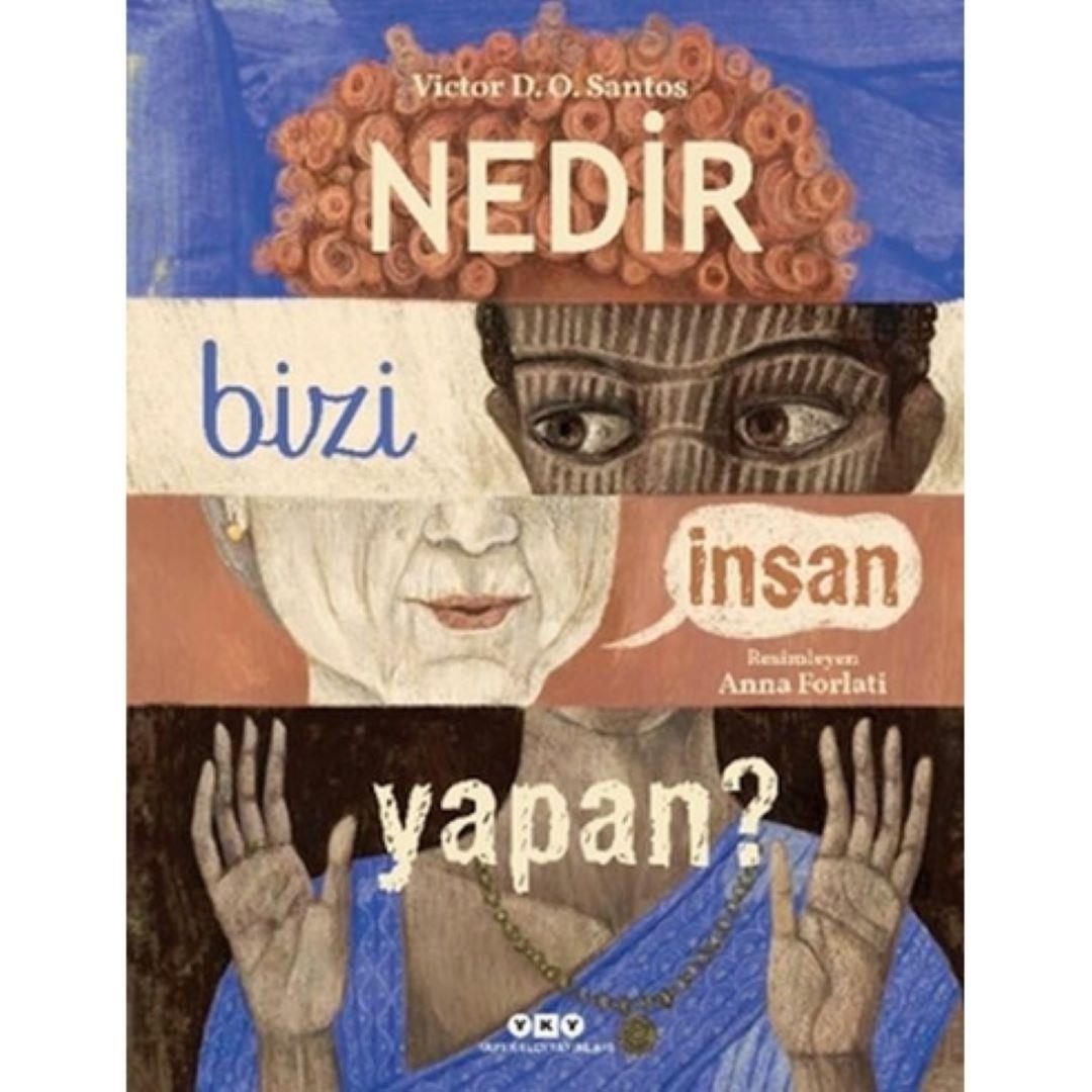 Nedir Bizi İnsan Yapan