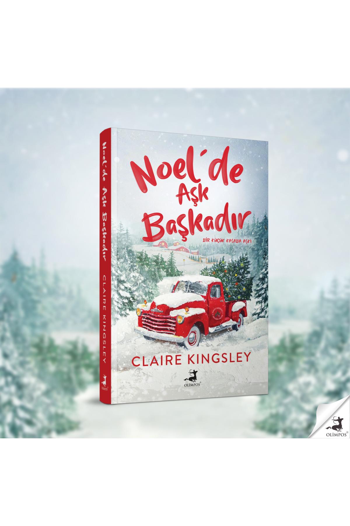 Noel'de Aşk Başkadır - Claire Kingsley