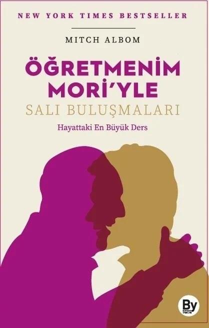 Öğretmenim Mori’yle Salı Buluşmaları - Mitch Albom 9789757004196