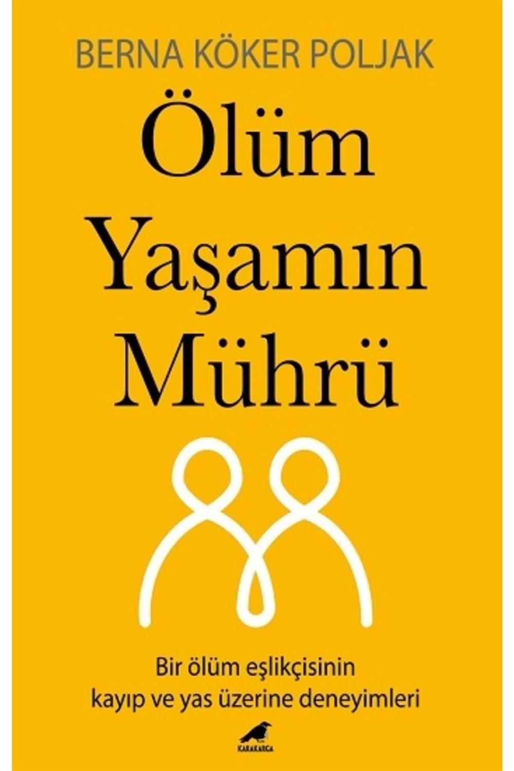 Ölüm Yaşamın Mührü