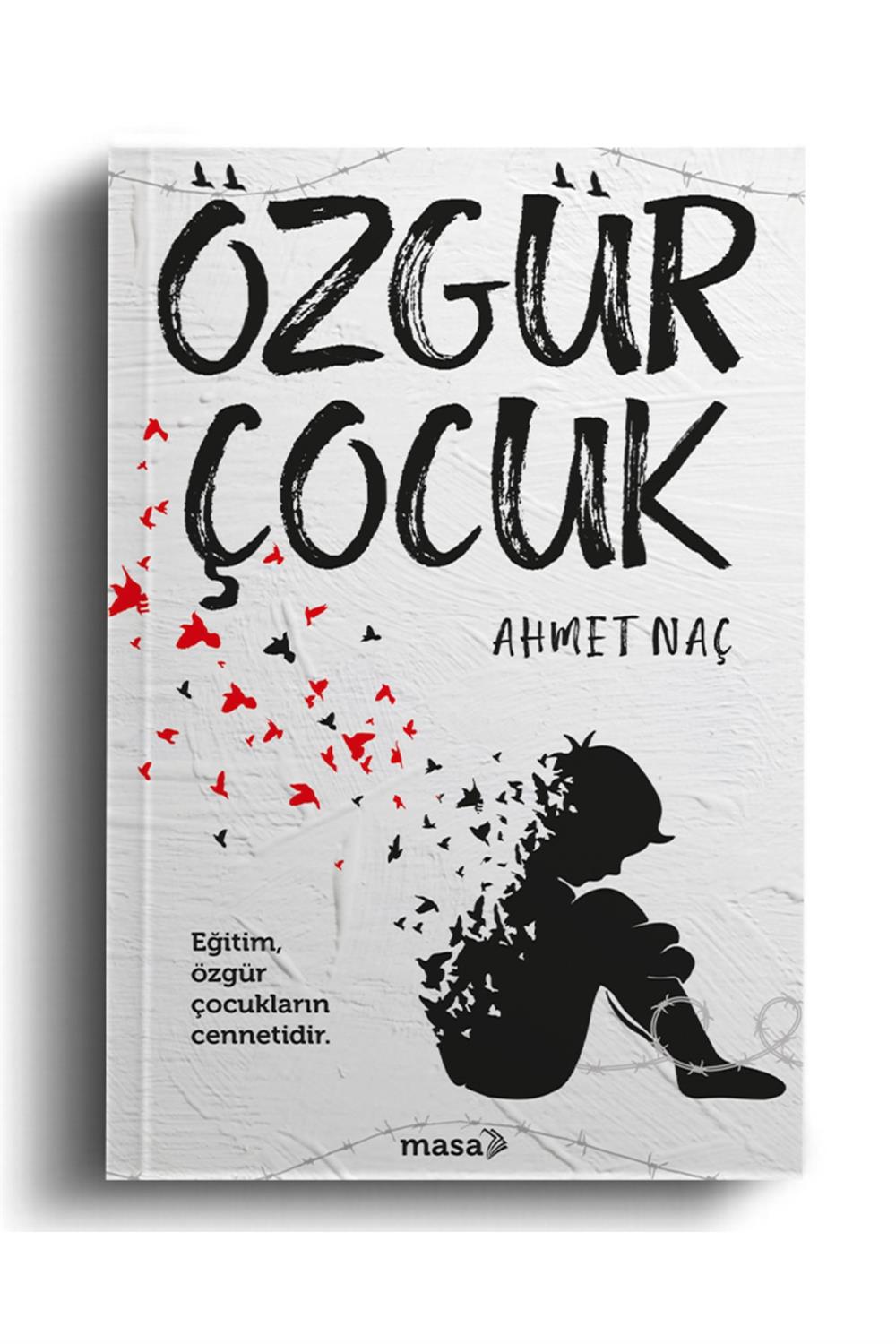 Özgür Çocuk - Ahmet Naç