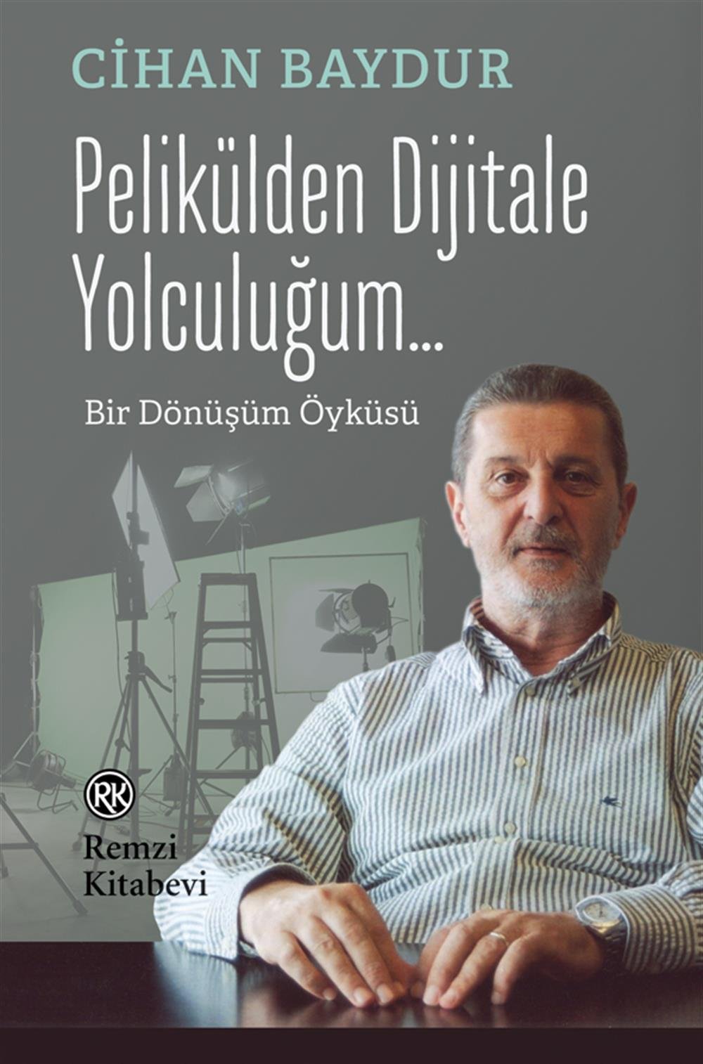 Pelikülden Dijitale Yolculuğum