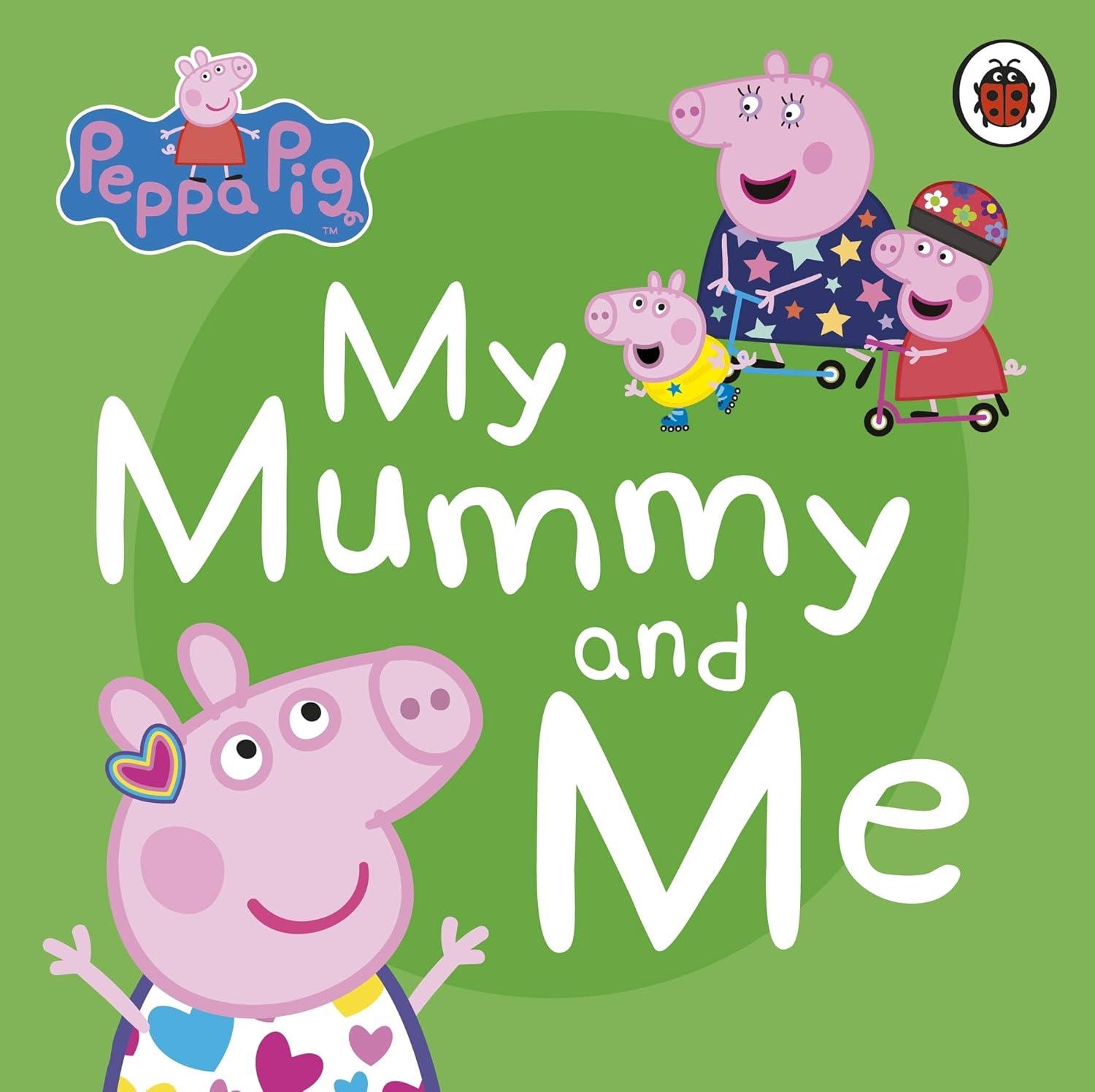 Peppa Pig: My Mummy And Me Bb