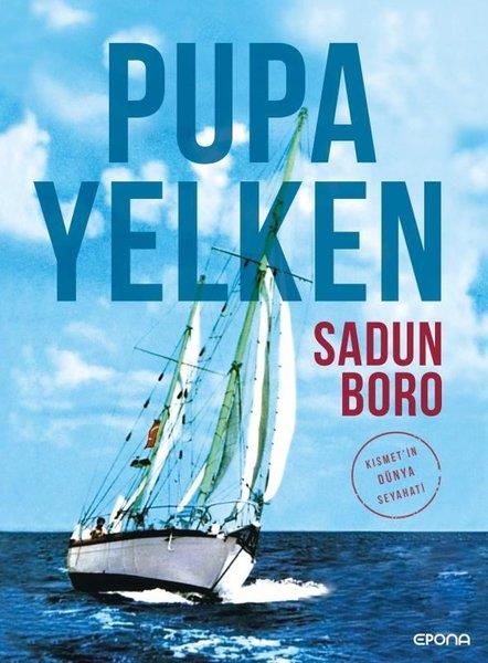 Pupa Yelken-Kısmet'in Dünya Seyahati