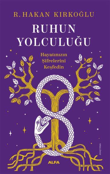 Ruhun Yolculuğu Hayatınızın Şifrelerini Keşfedin