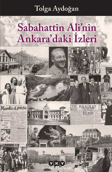 Sabahattin Ali'nin Ankara'daki İzleri