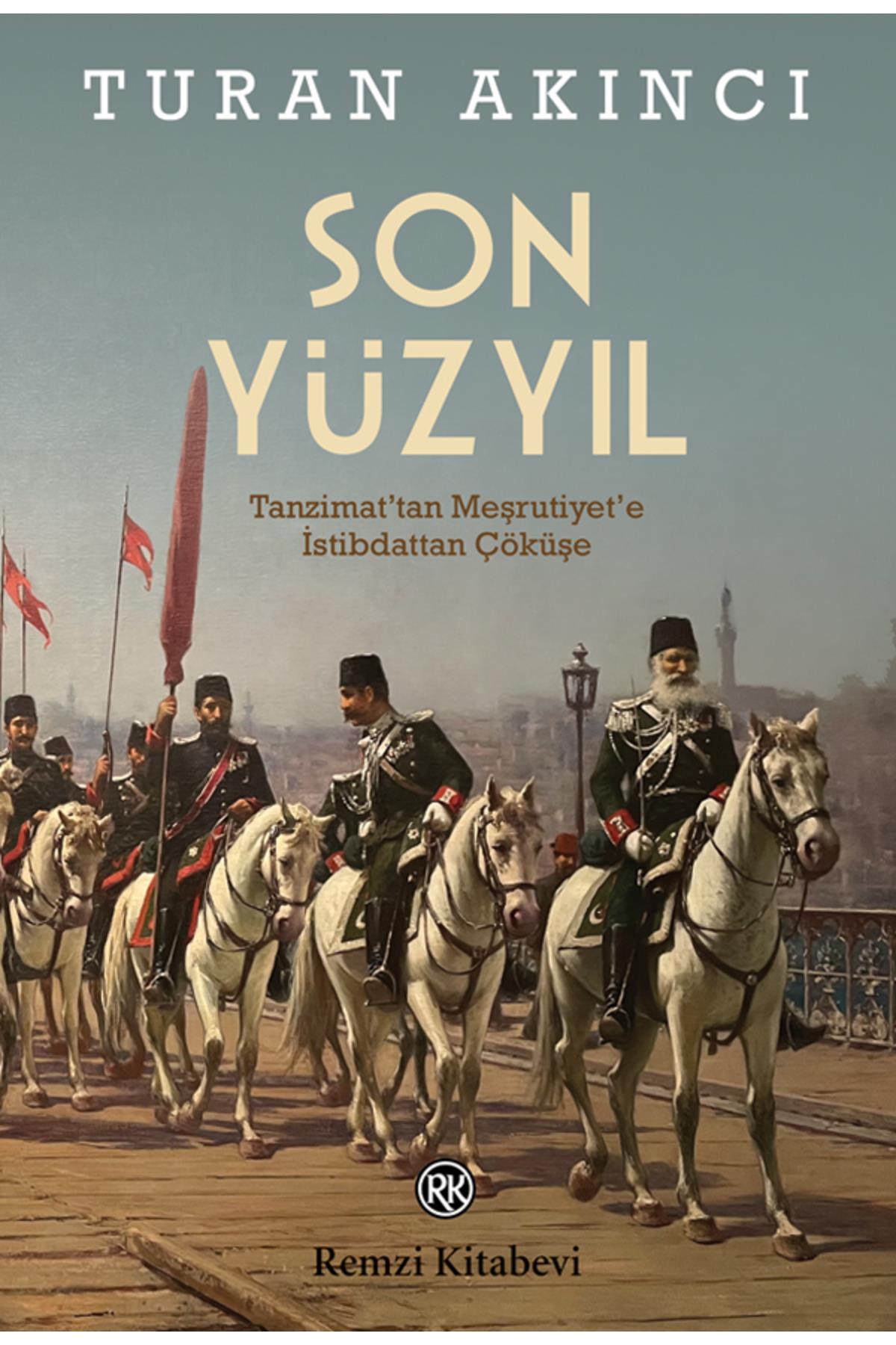 Son Yüzyıl