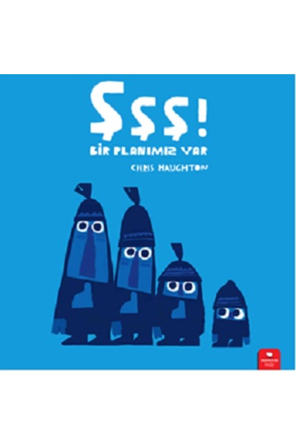 Şşş! Bir Planımız Var