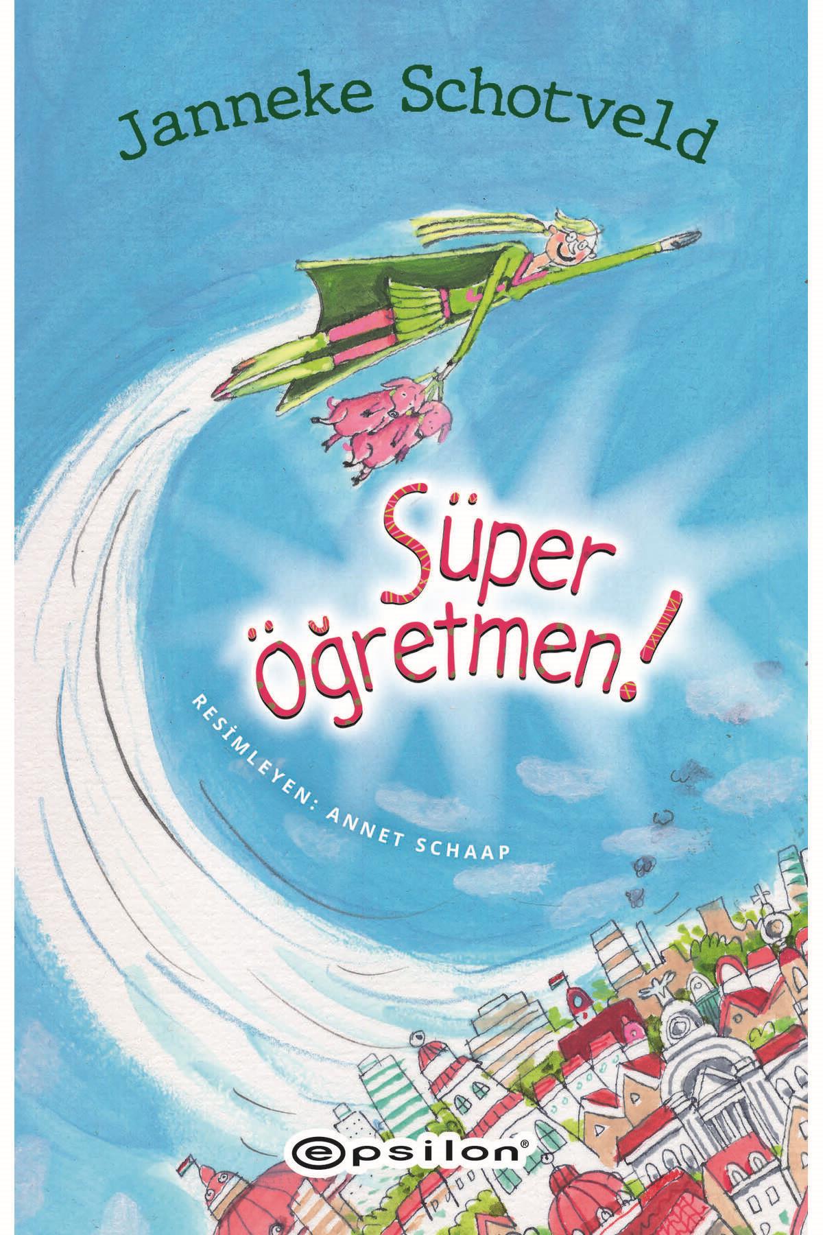 Süper Öğretmen Janneke Schotveld