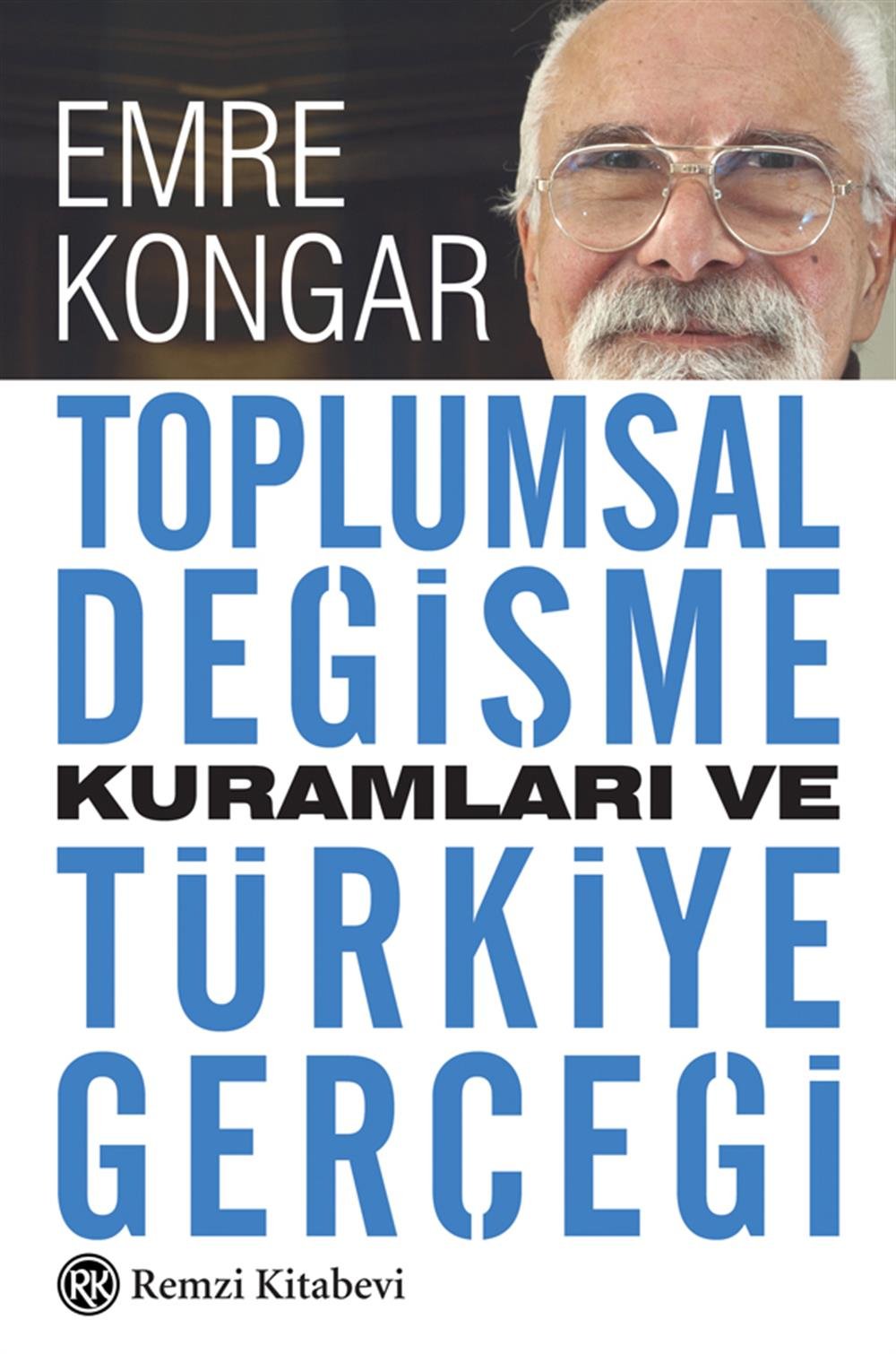 Toplumsal Değişme Kuramları Ve Türkiye