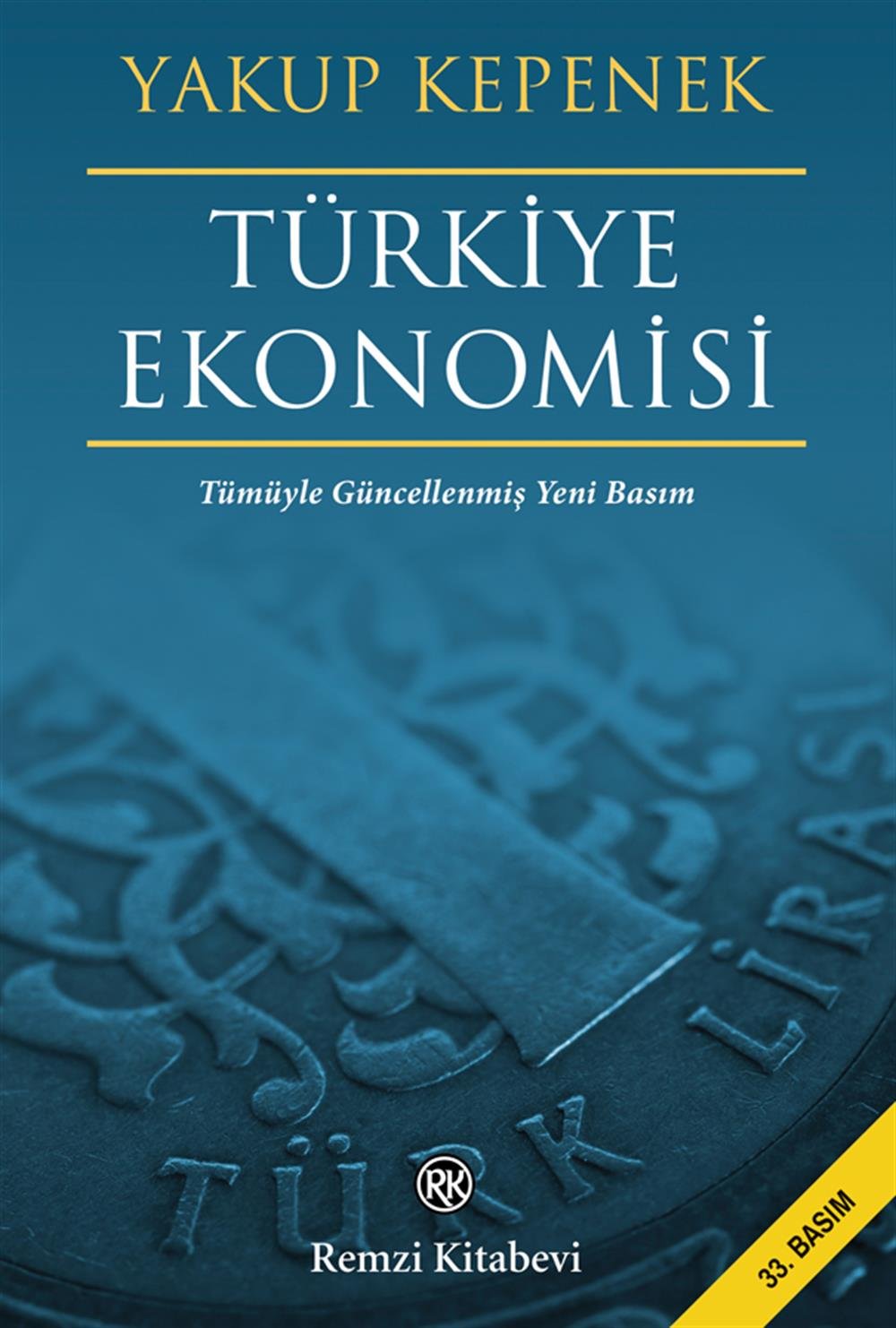 Türkiye Ekonomisi / Yakup Kepenek