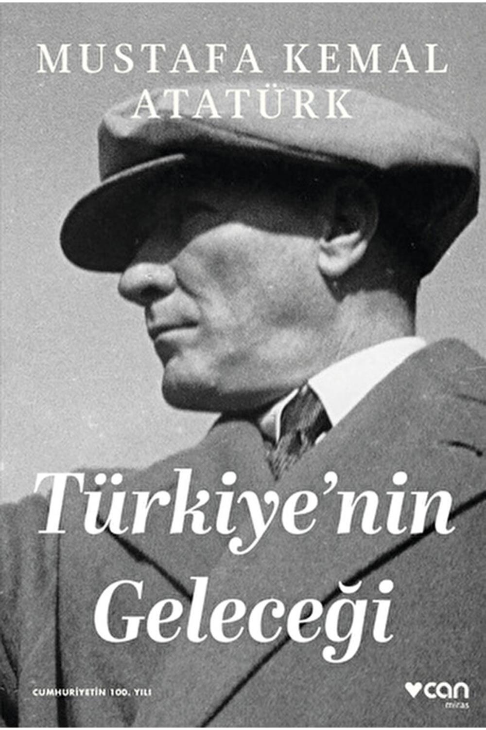Türkiye'nin Geleceği / Gazi Mustafa Kemal Atatürk / / 9789750760723