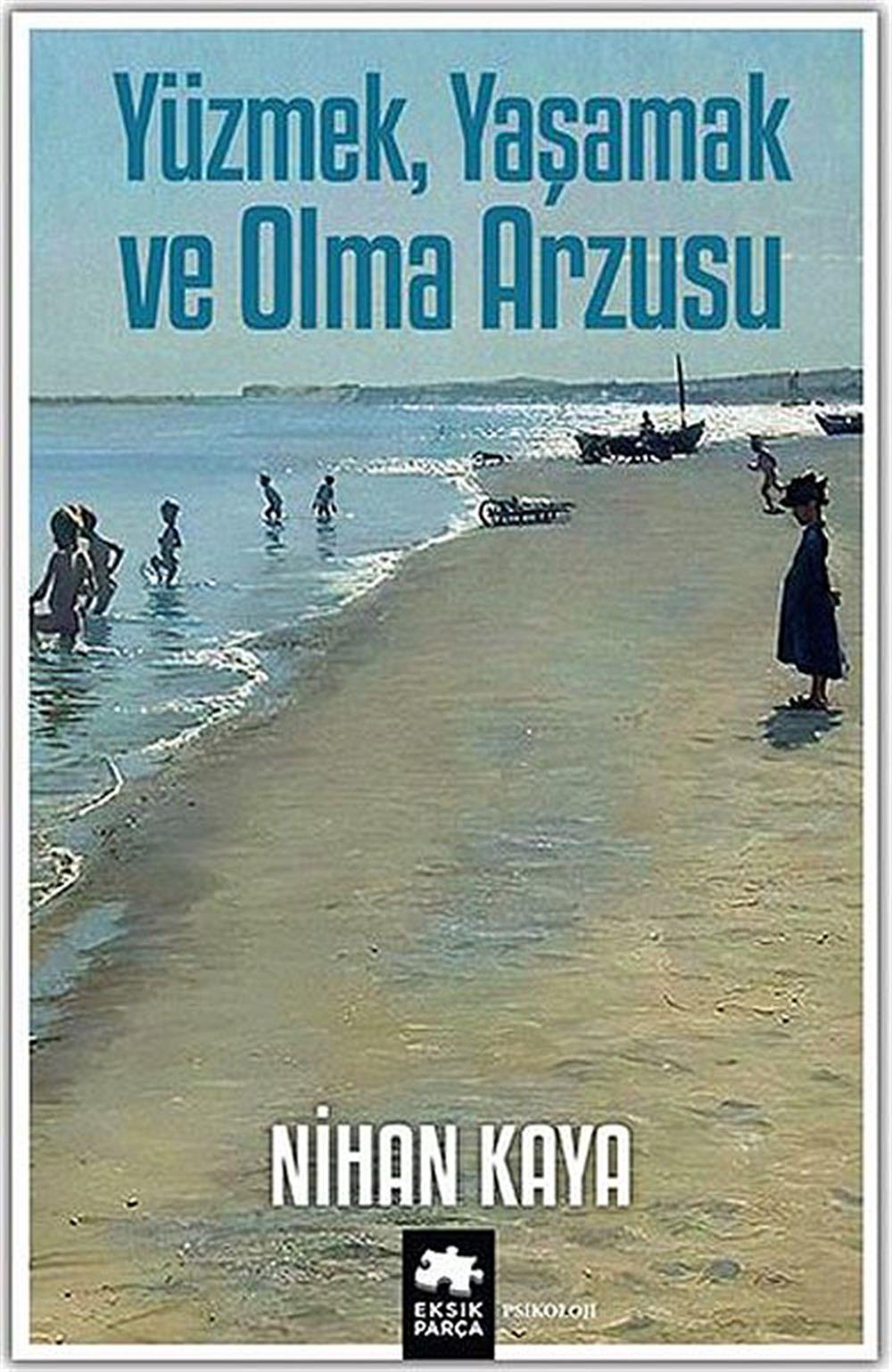 Yüzmek Yaşamak Ve Olma Arzusu