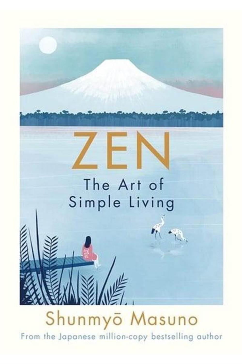 Zen: The Art Of Simple Living