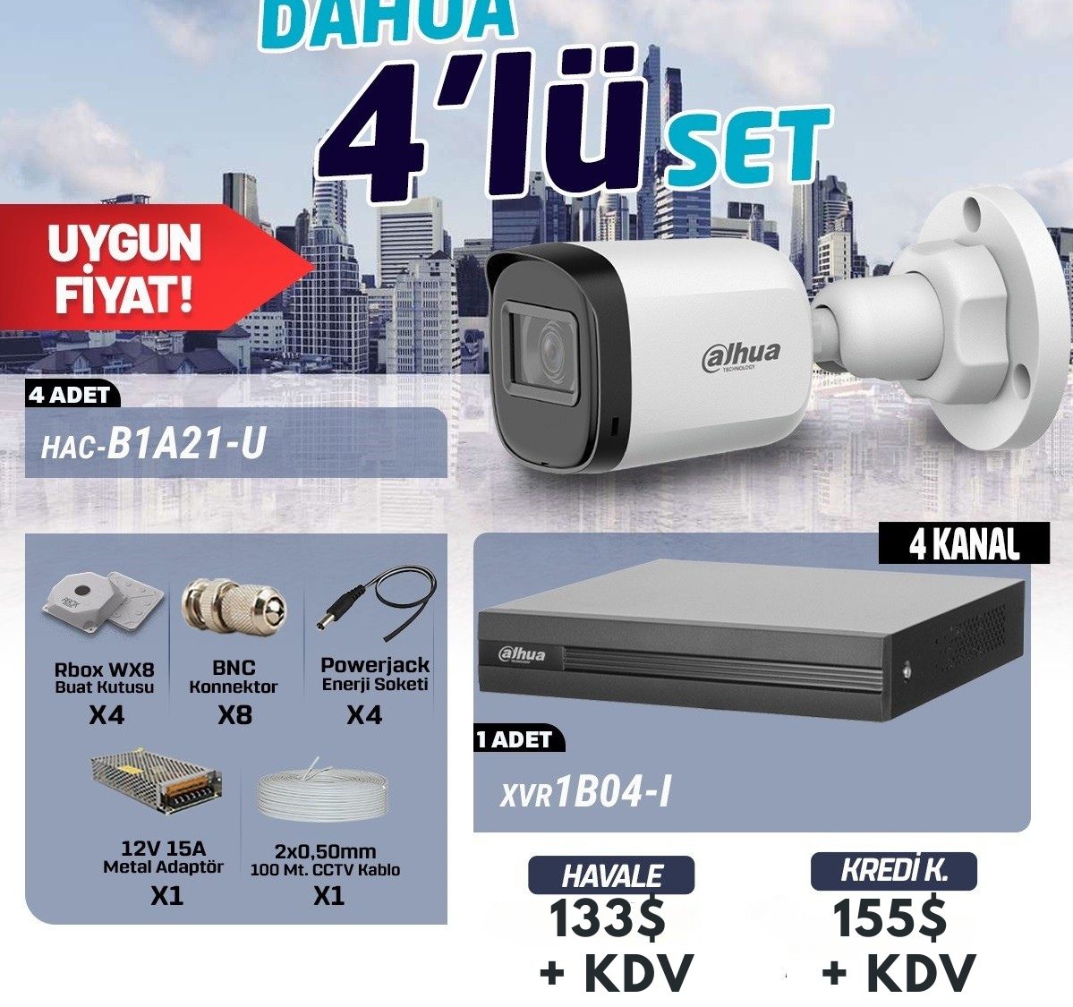 DAHUA 4'LÜ ANALOG KAMERA SETİDAHUA HAC-B1A21-U 2MP 2.8MM, DAHUA XVR1B04-I 4 KANAL H265+ XVR KAYIT CİHAZ, 4 TANE RBOX WX8 BUAT, BNC KONNEKTOR, POWERJACK ENERJİ SOKETİ, 12V 15A METAL ADAPTÖR, 2X0,50MM 100M CCTV KABLO, KURULUM İÇİN BİZİMLE İLETİŞİME GEÇEBİLİRSİNİZ. MOBİLDUNYASİ.COM.TRGRİTTYKampanya & Paketler