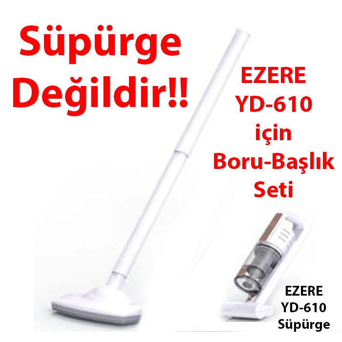 Ezere YD-610 Süpürge için Boru ve Başlık Seti-(1903)
