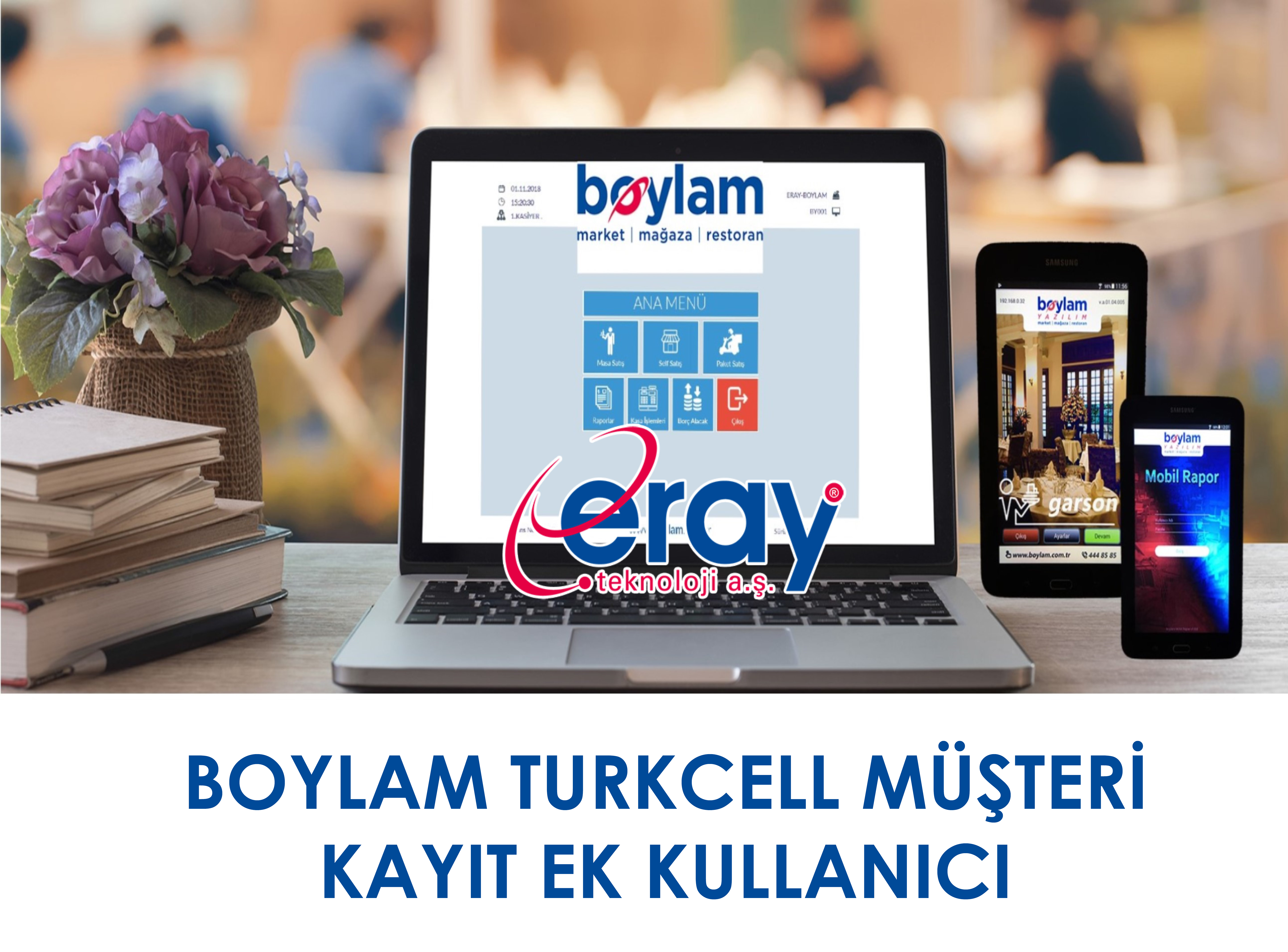 BOYLAM TURKCELL MÜŞTERİ KAYIT EK KULLANICI