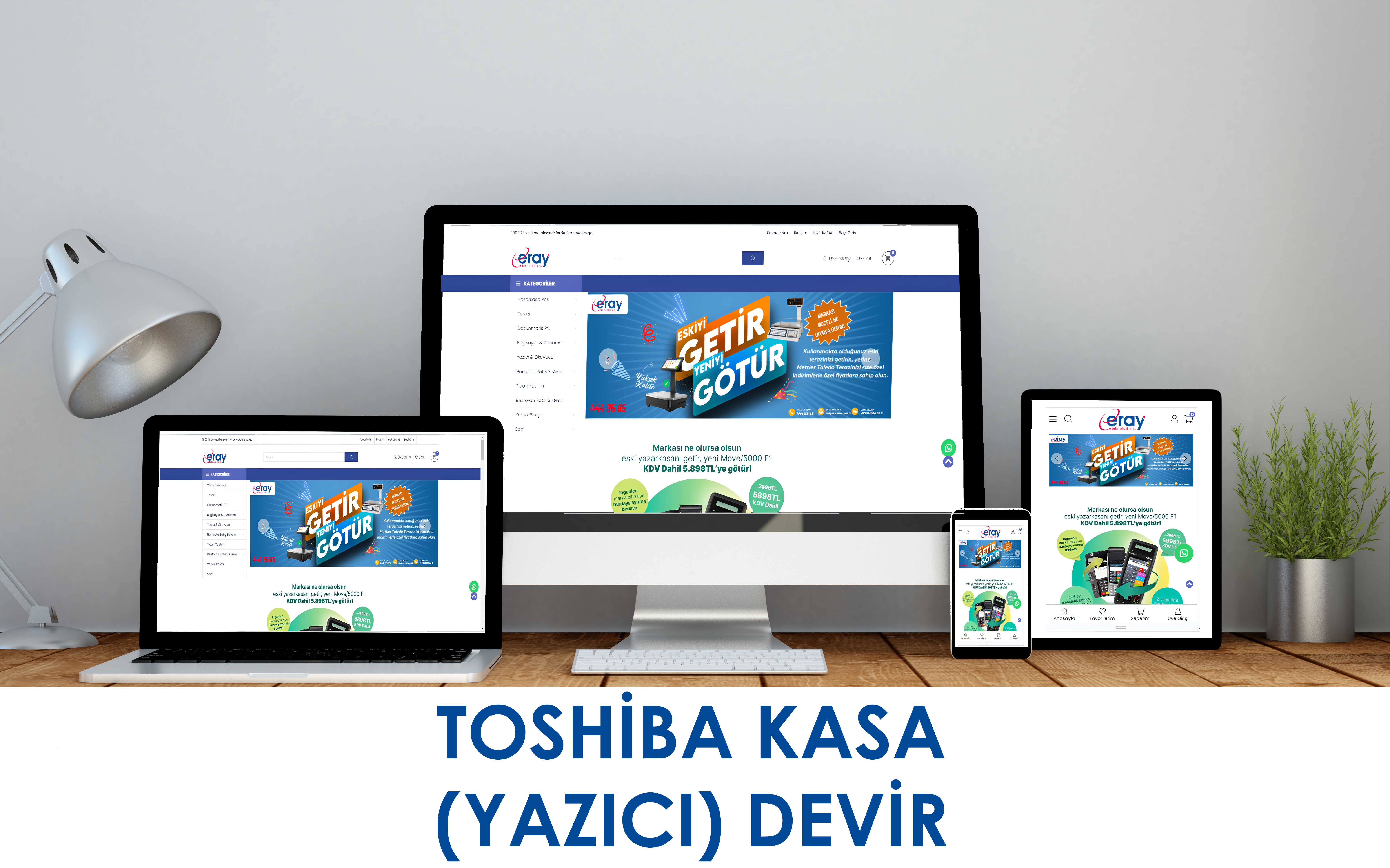 TOSHİBA KASA (YAZICI) DEVİR 