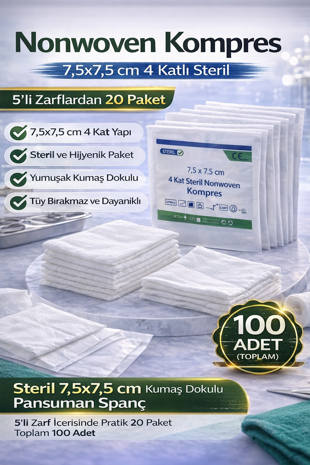 Nonwoven Kompres 7,5x7,5 cm 4 Katlı Steril 100 Adet (5’li Zarflardan 20 Paket) Pansuman Spanç 1 KUTU