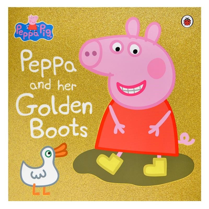 PEPPA PIG: PEPPA AND HER GOLDEN BOOTS